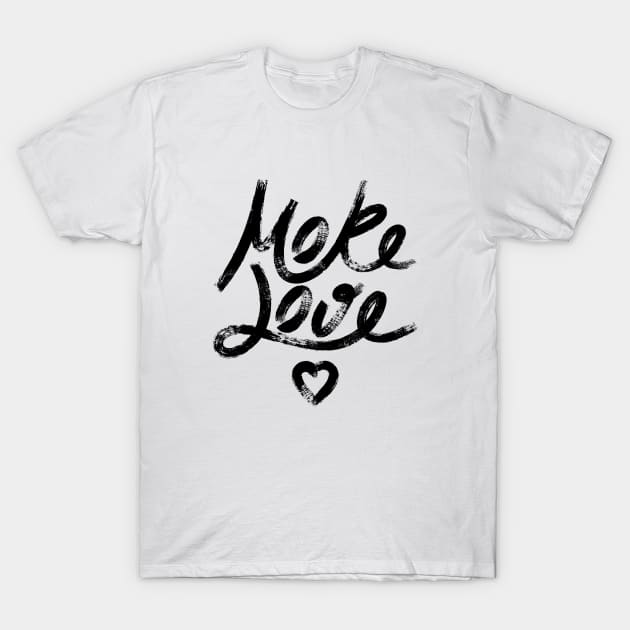 More Love. Hand drawn lettering T-Shirt by lents